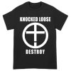 Knocked Loose Merch Destroy Tee 2 htxy8g.jpg