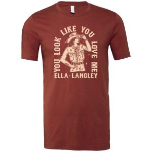 Ella Langley You Look Like You Love Me Cowgirl T Shirt cmft9r.jpg