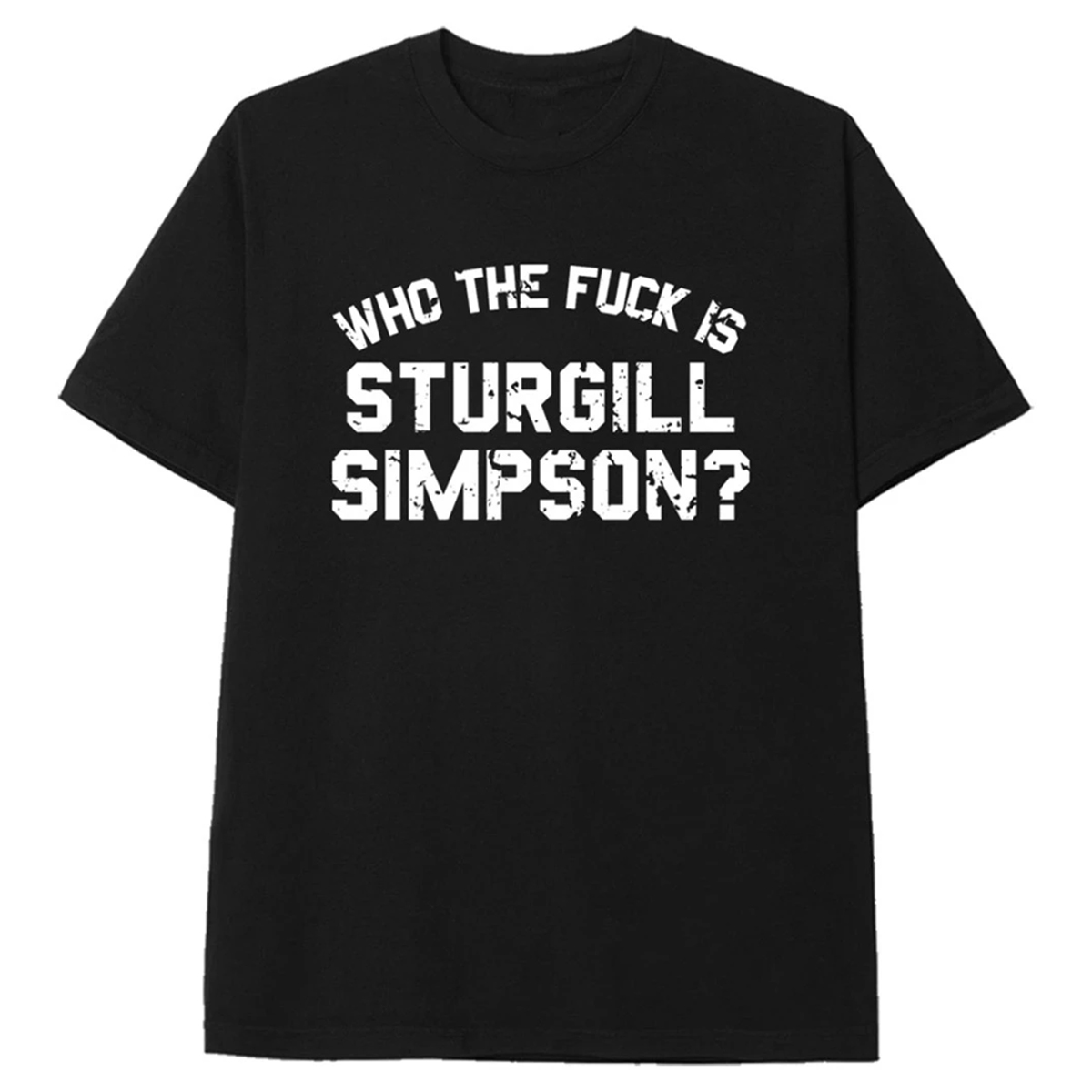 Sturgill Simpson Who The FCk T Shirt unzguk.jpg