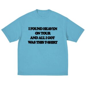 Wishbone World Tour Merch I Found Heaven On Tour T Shirt fml3c6.jpg