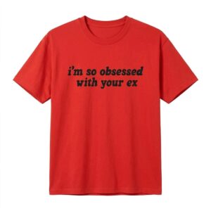 Olivia Rodrigo Merch I m So Obsessed With Your Ex Tee 1 tslzri.jpg