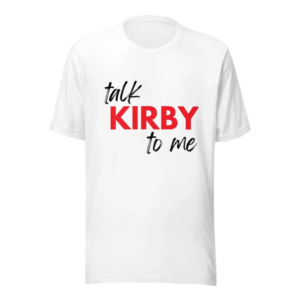 Between The Hedges Merch Talk Kirby To Me T Shirt White ebbvu8.jpg