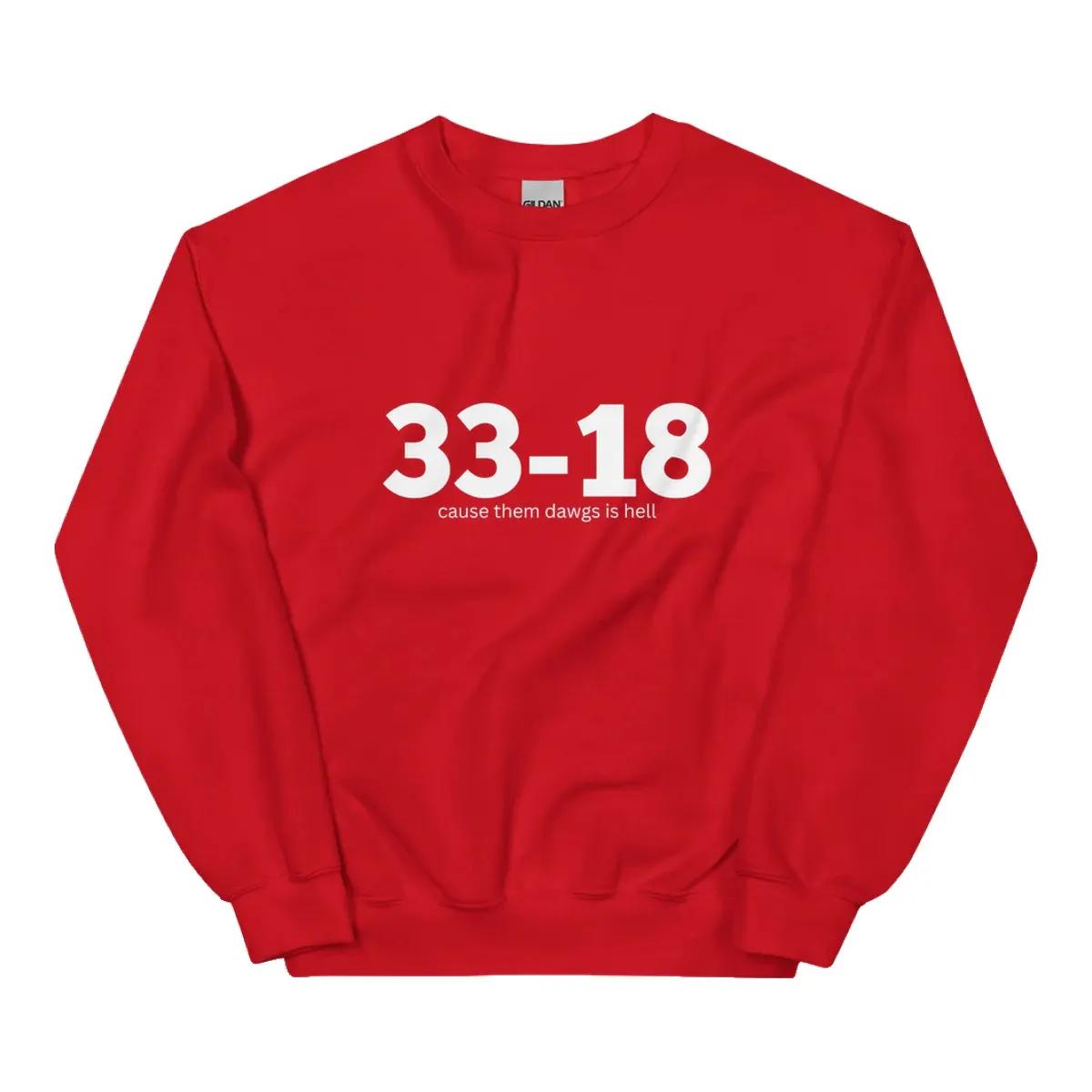 Between The Hedges Merch 33 18 Cause Them Dawgs Is Hell Sweatshirt Red lwnvb6.jpg