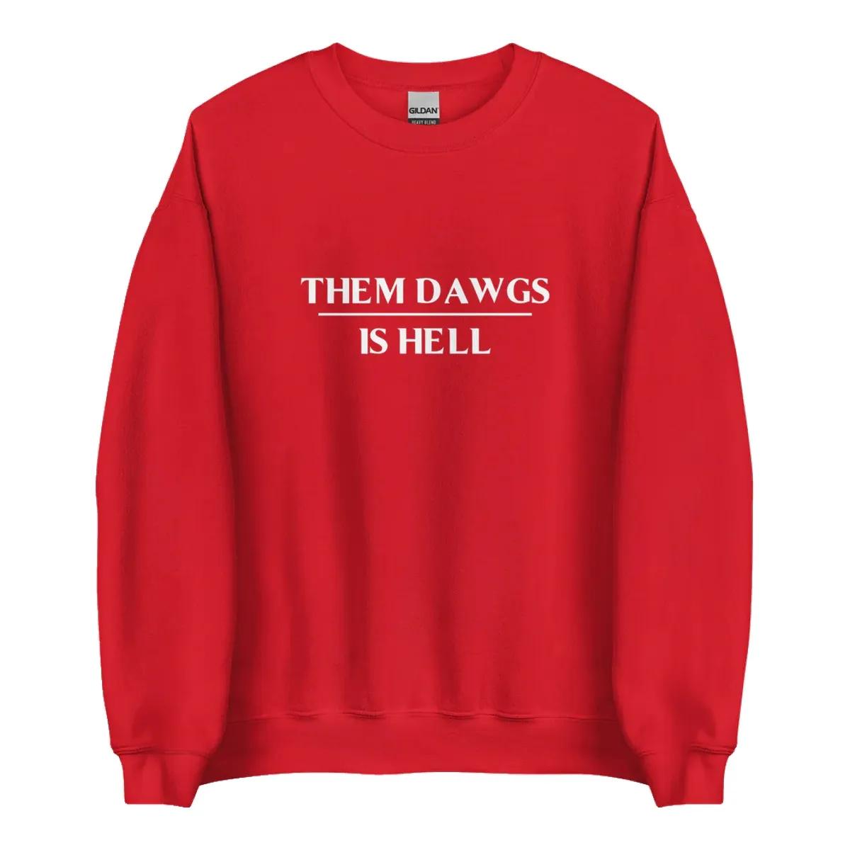 Between The Hedges Merch Them Dawgs Is Hell Sweatshirt js3ysr.jpg
